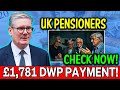 💷 DWP £1,781 PAYMENT FOR UK PENSIONERS - ARE YOU MISSING OUT?