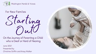 WA Hands & Voices: Starting Out on the Journey of Parenting a Child who is Deaf or Hard of Hearing
