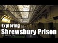 Walks in England: Exploring Shrewsbury Prison