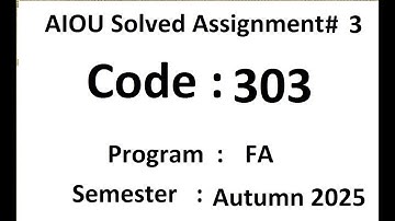 AIOU Solved assignment No 3 code 303  Autumn 2025