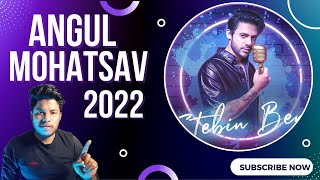 STEBIN BEN  ANGUL MOHATSAV 2022  THODA THODA PYAR  SONG  LIVE Performance 