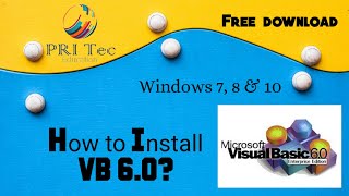How to install VB 6.0 | Window 7, 8 & 10 | PRI Tec Education | by Priya