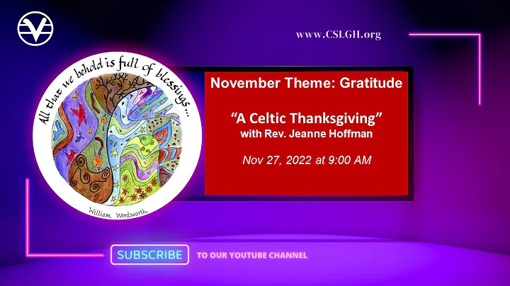 "A Celtic Thanksgiving" Rev. Jeanne Hoffman 11/27/22