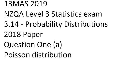 Level 3 Statistics - 2018 3.14 exam - Prob Dists Q 1 a