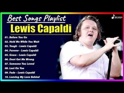Lewis Capaldi Greatest Hits Full Album 2026 || Best Songs of Lewis Capaldi 2026