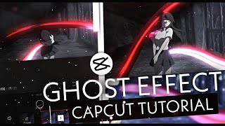 Ghost Effect 👻 || CapCut AMV Tutorial