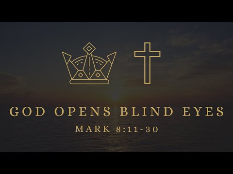 God Opens Blind Eyes