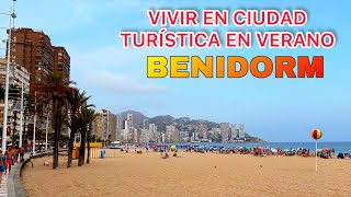 Benidorm - Como es Vivir en Ciudad Más TURÍSTICA en Verano? 🏖️ #benidorm #emigraraespaña