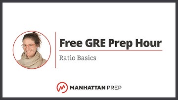 Free GRE Prep Hour: Ratio Basics