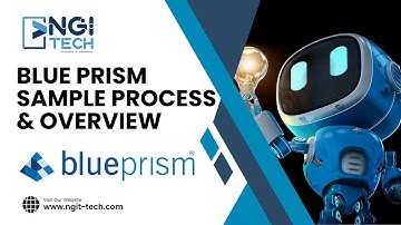 RPA Blue Prism Introduction & Sample Process | Become a Blue Prism Developer | NGI Technologies