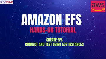 AWS EFS Tutorial | AWS Elastic File System Explained | AWS EFS Tutorial For Beginners