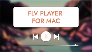 FLV Player for Mac: How to open FLV files and choose best player on Mac | Elmedia, VLC, Cisdem screenshot 2