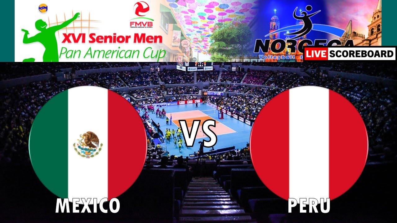 Mexico vs Peru 2023 Senior Mens Volleyball Pan American Cup LIVE Score