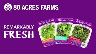 80 Acres Farms - Remarkably Fresh Food