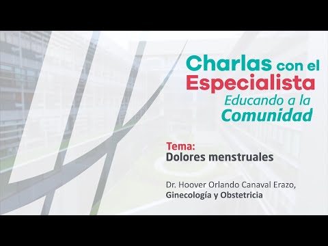 Dolores menstruales I Charlas con el Especialista, educando a la comunidad