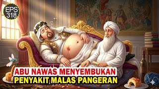 Abu Nawas Menyembuhkan Penyakit Malas Sang Pangeran