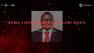 Boma Likuwatenga A Malawi Ngati Ogona - Bon Kalindo