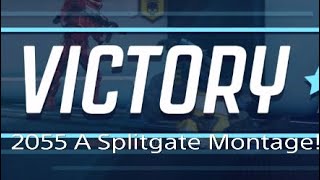 2055 A splitgate Montage!
