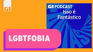 LGBTQIA+: sobrevivência e orgulho l ISSO É FANTÁSTICO l G1