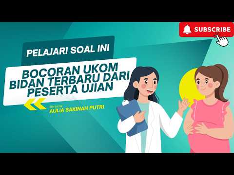 TONTON SEKARANG VIDEO BOCORAN SOAL UKOM BIDAN TERBARU