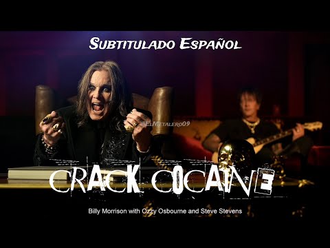 Crack Cocaine-Billy Morrison,Ozzy Osbourne,Steven Stevens-Subtitulado Español