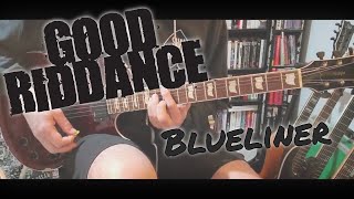 Good Riddance - Blueliner (Guitar Cover)