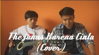 The Junas Monkey Karena Cinta Cover By Randy Anggara & Rizwan Acoustic