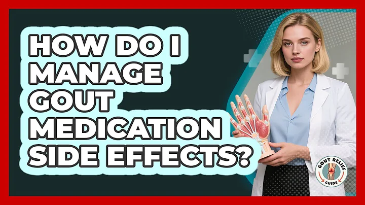 How Do I Manage Gout Medication Side Effects?