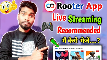 Rooter App live streaming Recommended !! How to promote live stream by rooter app !! Rooter app🎮