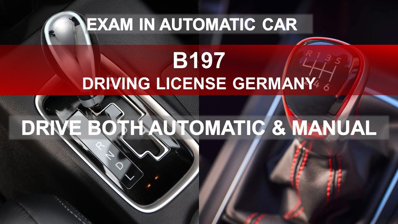 Complete Driving Test Germany 197 - Driving Exam Automatic & Drive Manual  Car License B197 