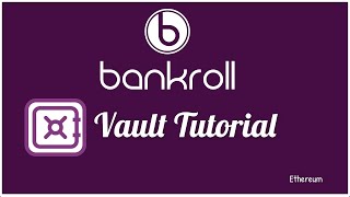 Bankroll Vault [VLT] Ethereum Token Tutorial
