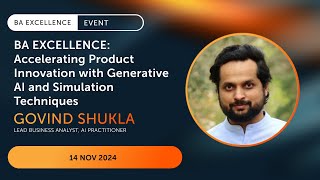 BA Excellence: Accelerating Product Innovation with Generative AI and Simulation Techniques
