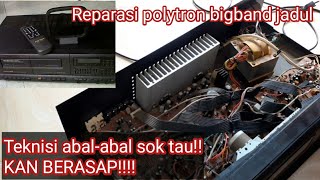 Polytron Bigband Jadul Mati Total, Amplifier Mantap Pada Masanya Kini Sudah Siap Pensiun