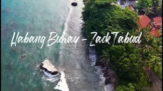 Zack Tabudlo - Habang Buhay