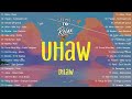 Uhaw - Pasilyo  Relax OPM Chill Songs 🎸 OPM Top Trending Filipino Playlist 💖 Dilaw, Sunkissed Lola