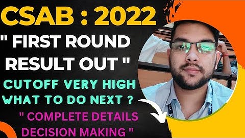 CSAB 2022 Round announced now ✅ | What to do next ? | Cutoff very high 😍 #Csab #result #counselling