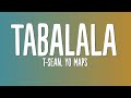 T-Sean, Yo Maps - Tabalala (From The EP: By Any Means) (Lyric Video)