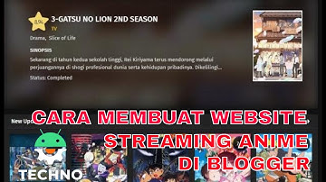Cara membuat website streaming anime di blogger Part 1