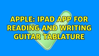 Apple: iPad app for reading and writing guitar tablature screenshot 5