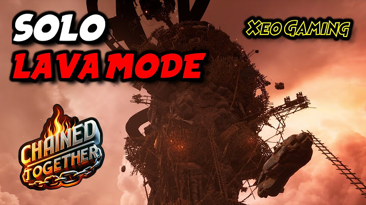 MENCOBA SOLO LAVA MODE! - Chained Together