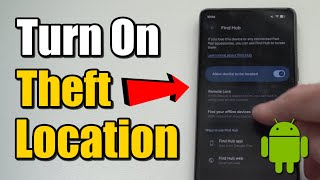 How to Setup Theft Protection on Google Pixel Android Phone (Location Turned On)