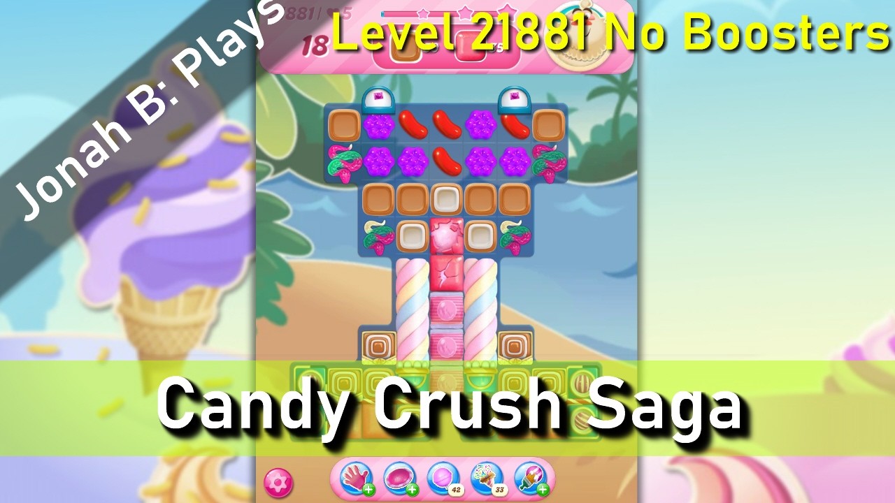 Candy Crush Saga Level 21881 No Boosters - YouTube