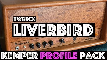 TWreck LiverBird Kemper Profile Pack
