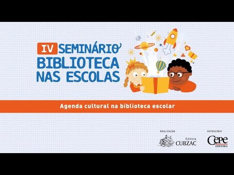 Seminário | Biblioteca nas escolas | # 4 | Agenda cultural na biblioteca escolar