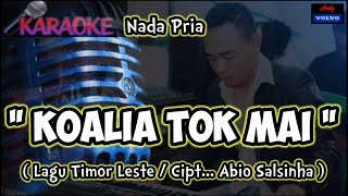KARAOKE LAGU TIMOR🎤🎹 ( KOALIA TOK MAI / CIPT... ABIO SALSINHA ) MUSIC...#andysarumvolvo