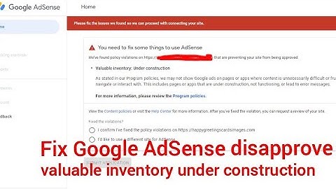 Fix Google AdSense disapprove valuable inventory under construction 2021