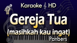 Karaoke GEREJA TUA | PANBERS