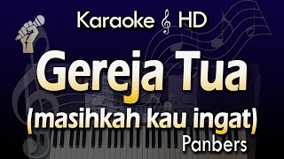 Karaoke GEREJA TUA  | PANBERS