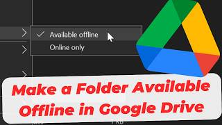 How to Make a Folder Available Offline in Google Drive