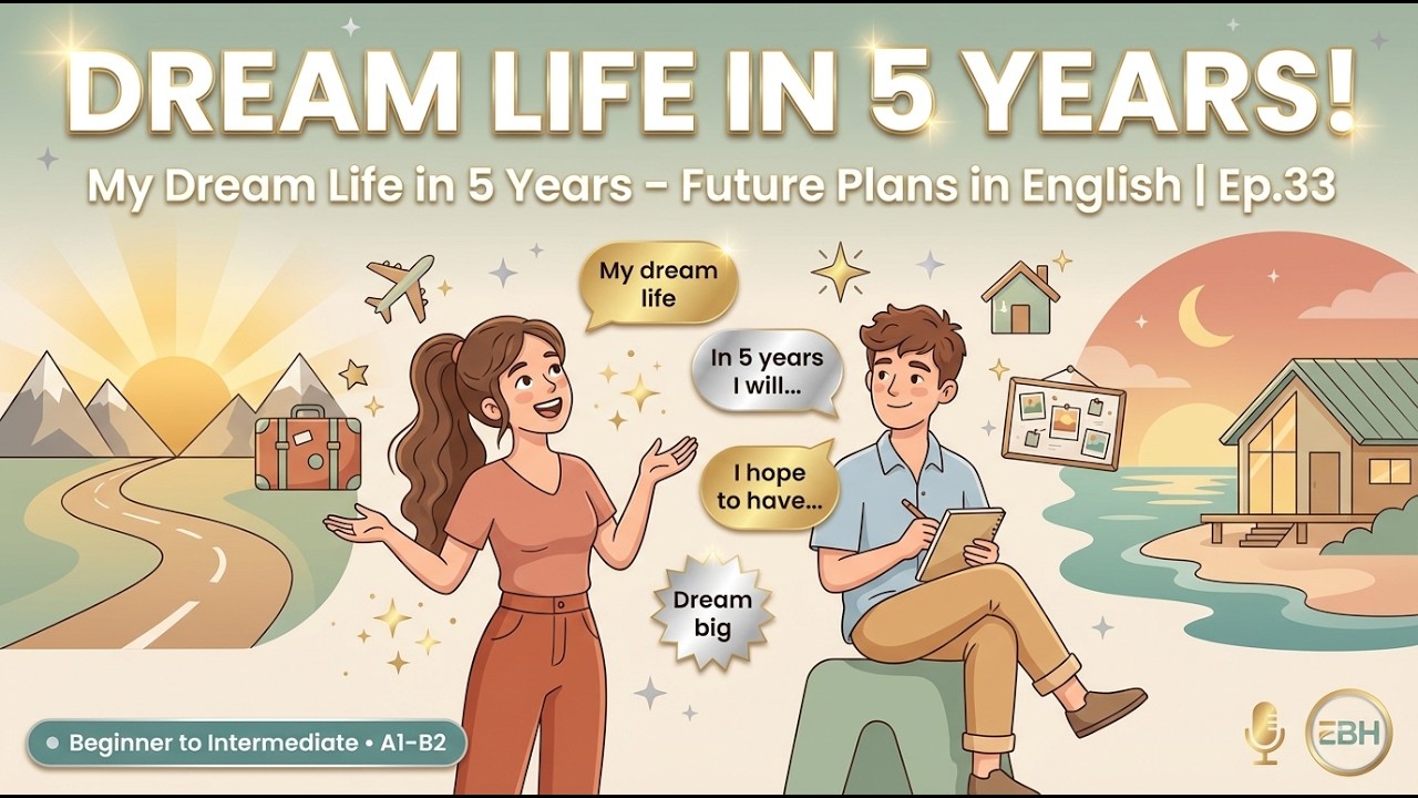 My Dream Life in 5 Years – Future Plans in English | English Boost Hub Ep.33